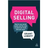 Digital Selling by Leboff, Grant, 9780749475079