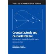 Counterfactuals and Causal Inference by Morgan, Stephen L.; Winship, Christopher, 9781107065079