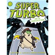 Super Turbo and the Fountain of Doom by Kirby, Lee; O'Connor, George, 9781534445079