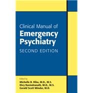 Clinical Manual of Emergency Psychiatry by Riba, Michelle B., M.D., 9781585625079