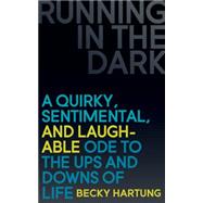 Running in the Dark by Hartung, Becky, 9781630475079