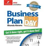 Business Plan in a Day : Get It Done Right, Get It Done Fast by Abrams, Rhonda, 9781933895079