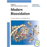 Modern Biooxidation Enzymes, Reactions and Applications by Schmid, Rolf D.; Urlacher, Vlada, 9783527315079