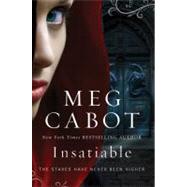 Insatiable by Cabot, Meg, 9780061735080