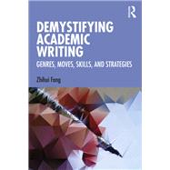 Demystifying Academic Writing by Fang, Zhihui, 9780367675080