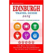 Travel Guide 2015 Edinburgh by Hirschman, Jack M., 9781505245080