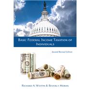 Basic Federal Income Taxation of Individuals by Richard A. Westin, Beverly I. Moran, 9781600425080