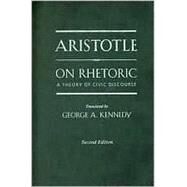 On Rhetoric A Theory of Civic Discourse by Aristotle; Kennedy, George A., 9780195305081