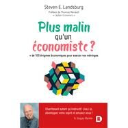 Plus malin qu'un conomiste ? by Steven E. Landsburg; Thomas Renault, 9782807325081