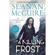 A Killing Frost by McGuire, Seanan, 9780756415082