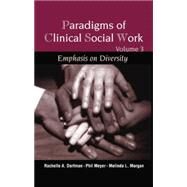 Paradigms of Clinical Social Work by Dorfman,Rachelle A., 9781138005082