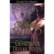 Running Wild by Fox, Cathryn; Devlin, Delilah, 9781419955082