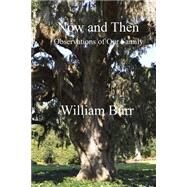 Now and Then by Burr, William, 9781503245082