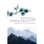 Voices of Indigenuity by Michelle Montgomery, 9781646425082