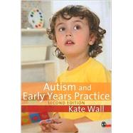 Autism and Early Years Practice by Kate Wall, 9781847875082