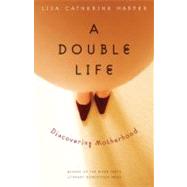 A Double Life by Harper, Lisa Catherine, 9780803235083