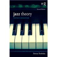 Jazz Theory: From Basic to Advanced Study by Terefenko; Dariusz, 9781138235083