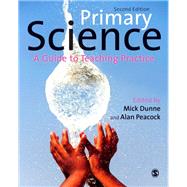 Primary Science by Dunne, Mick; Peacock, Alan, 9781446295083