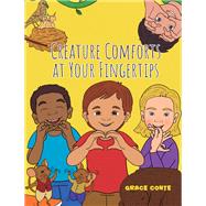 Creature Comforts at Your Fingertips by Grace Conte, 9798895435083