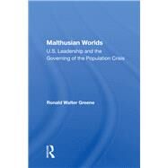 Malthusian Worlds by Greene, Ronald Walter, 9780367015084