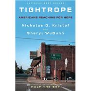 Tightrope by Kristof, Nicholas D.; Wudunn, Sheryl, 9780525655084