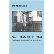 Nachman Krochmal by Harris, Jay M., 9780814735084