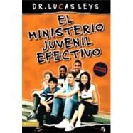 ministerio juvenil efectivo - versin revisada, El by Lucas Leys, 9780829755084