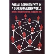 Social Commitments in a Depersonalized World by Lawler, Edward J.; Thye, Shane R.; Yoon, Jeongkoo, 9780871545084