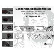 Mastering Storyboarding by Caroline Hu, 9781032985084