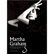 Martha Graham by Thoms, Victoria, 9781841505084