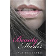 Beauty Marks by Pedersen, Staci, 9781973655084
