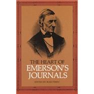 The Heart of Emerson's Journals by Emerson, Ralph Waldo; Perry, Bliss, 9780486285085