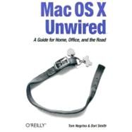 Mac OS X Unwired by Negrino, Tom, 9780596005085