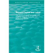Beyond Capital and Labor by Ke, Shanzi, 9781138385085