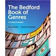The Bedford Book of Genres A Guide and Reader by Braziller, Amy; Kleinfeld, Elizabeth, 9781319245085
