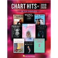 Chart Hits of 2019-2020: 18 Top Singles Arranged for Easy Piano with Lyrics 18 Top Singles by Unknown, 9781540085085