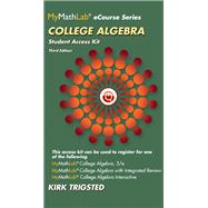 MyLab Math for Trigsted College Algebra Interactive plus Guided Notebook -- Access Card Package by Trigsted, Kirk, 9780133975086