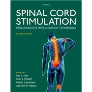Spinal Cord Stimulation Percutaneous Implantation Techniques by Kreis, Paul G.; Pritzlaff, Scott G.; Copenhaver, David J.; Fishman, Scott M.; Boggan, James E., 9780190095086