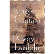 King's Captain An Alan Lewrie Naval Adventure by Lambdin, Dewey, 9780312305086