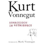Armageddon in Retrospect by Vonnegut, Kurt, 9780399155086
