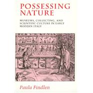 Possessing Nature by Findlen, Paula, 9780520205086