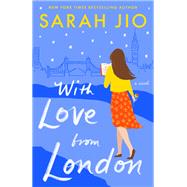 With Love from London A Novel by Jio, Sarah, 9781101885086