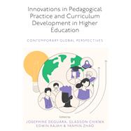 Innovations in Pedagogical Practice and Curriculum Development in Higher Education by Josephine Deguara, 9781835495087
