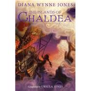 The Islands of Chaldea by Jones, Diana Wynne; Jones, Ursula, 9780062295088