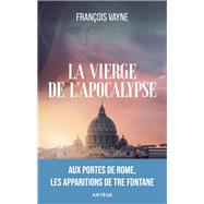 La Vierge de l'Apocalypse by Franois Vayne, 9791033615088