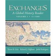 Exchanges A Global History Reader, Volume 1 by Getz, Trevor R.; Hoffman, Richard J; Rodriguez, Jarbel, 9780321355089