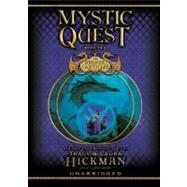 Mystic Quest by Hickman, Tracy, 9780786145089
