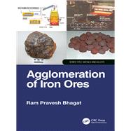 Agglomeration of Iron Ores by Pravesh Bhagat; Ram, 9781138035089