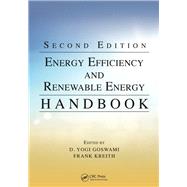 Energy Efficiency and Renewable Energy Handbook, Second Edition by Goswami; D. Yogi, 9781466585089