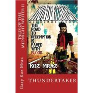 Thundertaker by Mraz, Gary Koz, 9781490935089